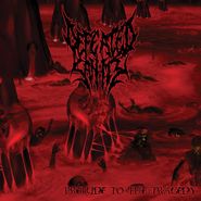 Defeated Sanity, Prelude To The Tragedy (LP)