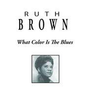 Ruth Brown, What Color Is The Blues (CD)