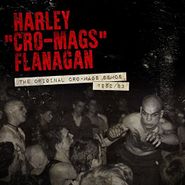 Harley Flanagan, The Original Cro-Mags Demos 1982/83 (CD)