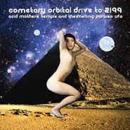 Acid Mothers Temple & The Melting Paraiso UFO, Cometary Orbital Drive To 2199 (CD)