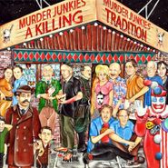 The Murder Junkies, A Killing Tradition (CD)