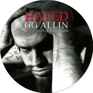 G.G. Allin, Hated [Picture Disc] (LP)