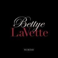 Bettye LaVette, Worthy [Deluxe Edition] (CD)