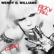 Wendy O. Williams, Fuck 'N Roll (Live) [Record Store Day] (12")