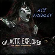 Ace Frehley, Galactic Explorer: The Uncut Interviews (CD)