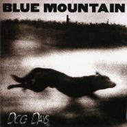 Blue Mountain, Dog Days [Bonus Tracks] (LP)