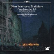 Gian Francesco Malipiero, Complete Piano Concertos 1-6 [SACD] (CD)