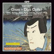 Carl Orff, Gisei - Das Opfer (CD)