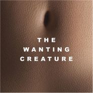Iska Dhaaf, The Wanting Creature (CD)