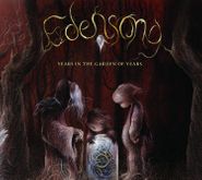 Edensong, Years In The Garden Of Years (CD)
