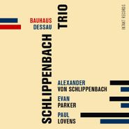 Schlippenbach Trio, Bauhaus Dessau (CD)