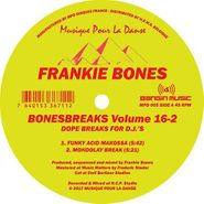 Frankie Bones, Bonesbreaks Volume 16-2 (12")