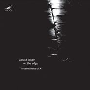 Gerald Eckert, On The Edges (CD)