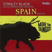 Stanley Black, Spain, Vol. 2: More Top Tangos (CD)