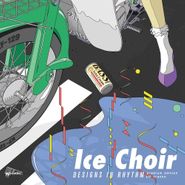 Ice Choir, Designs In Rhythm (LP)