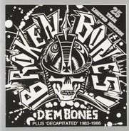 Broken Bones, Dem Bones & Decapitated (CD)
