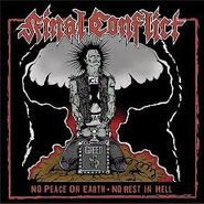 Final Conflict, No Peace On Earth - No Rest In Hell (CD)