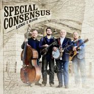 The Special Consensus, Long I Ride (CD)