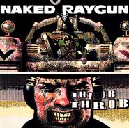 Naked Raygun, Throb Throb [Remastered] (LP)
