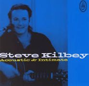 Steve Kilbey, Acoustic & Intimate (CD)