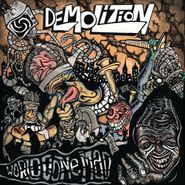 Demolition, World Gone Mad (7")