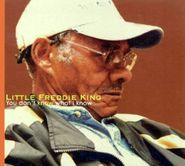 Little Freddie King, You Don't Know What I Know (CD)
