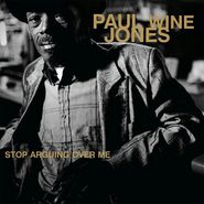 Paul "Wine" Jones, Stop Arguing Over Me [Anniversary Edition] (LP)