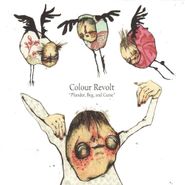 Colour Revolt, Plunder, Beg, And Curse (CD)