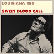 Louisiana Red, Sweet Blood Call (LP)