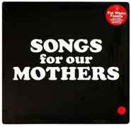 The Fat White Family, Songs For Our Mothers (CD)