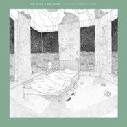 The Dove & The Wolf, I Don't Know What To Feel (LP)