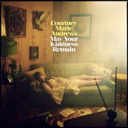 Courtney Marie Andrews, May Your Kindness Remain (LP)