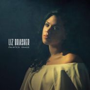 Liz Brasher, Painted Image (LP)