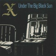X, Under The Big Black Sun (CD)