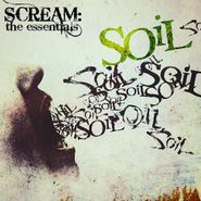 SOiL, Scream: The Essentials (CD)