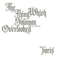 Boris, The Thing Which Solomon Overlooked Extra (LP)
