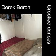 Derek Baron, Crooked Dances (LP)