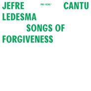 Jefre Cantu-Ledesma, Songs Of Forgiveness (LP)