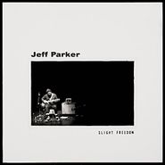 Jeff Parker, Slight Freedom (LP)
