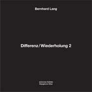 Bernhard Lang, Differenz / Wiederholung 2 (LP)
