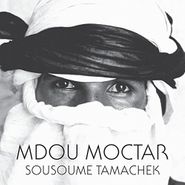 Mdou Moctar, Sousoume Tamachek (CD)