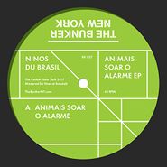 Ninos Du Brasil, Animais Soar O Alarme EP (12")