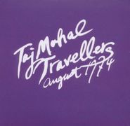 Taj Mahal Travellers, August 1974 (LP)