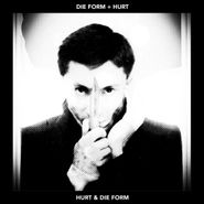 Die Form, Die Form ÷ Hurt [Clear Vinyl] (LP)