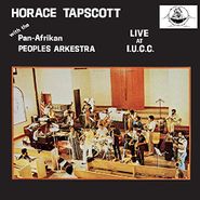 Horace Tapscott & Pan Afrikan Peoples Arkestra, Live At I.U.C.C. (LP)