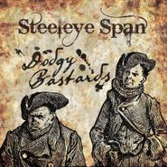 Steeleye Span, Dodgy Bastards (CD)