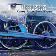 Kenny Wayne, Rollin' With The Blues Boss (CD)