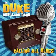 The Duke Robillard Band, Calling All Blues! (CD)