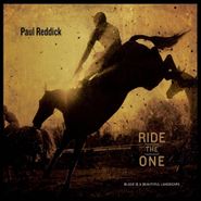 Paul Reddick, Ride The One (CD)
