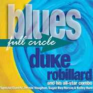 Duke Robillard, Blues Full Circle (CD)